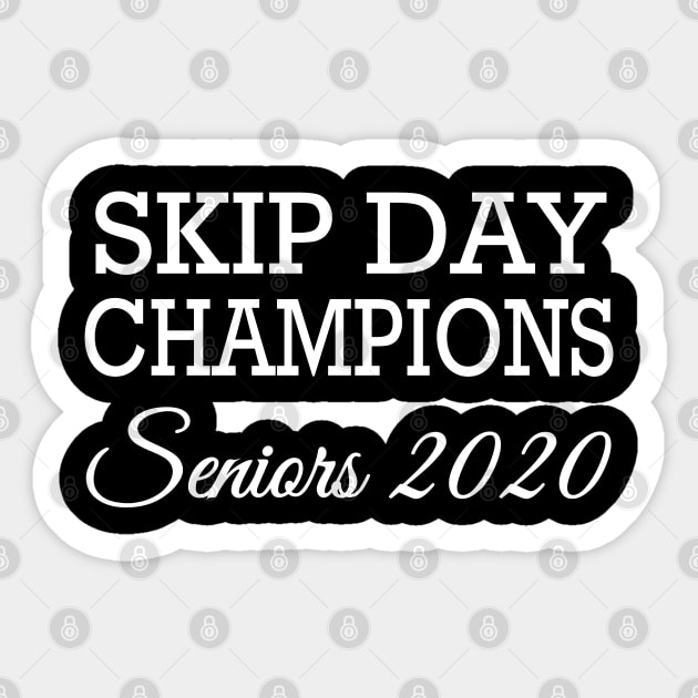 Skip Day Champions Senior 2020 Sticker by WorkMemes